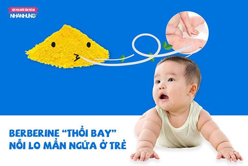 Berberine “thổi bay” nỗi lo mẩn ngứa ở trẻ