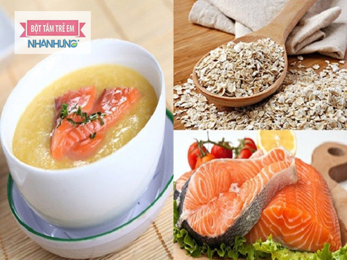 Cháo yến mạch cá hồi giúp bé phát triển trí não và tăng cường thị lực.
