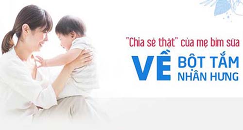 “CHIA SẺ THẬT” CỦA MẸ BỈM VỀ BỘT TẮM NHÂN HƯNG