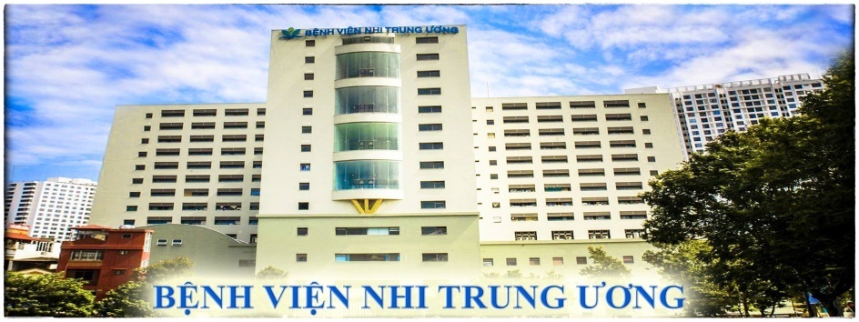Bệnh viện tuyến đầu về nhi khoa của cả nước